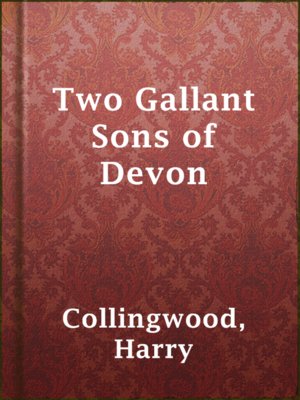 cover image of Two Gallant Sons of Devon